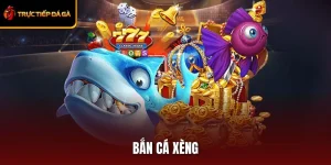 Bắn Cá Xèng – Trò Chơi Hấp Dẫn, Thưởng Lớn Đỉnh Cao!