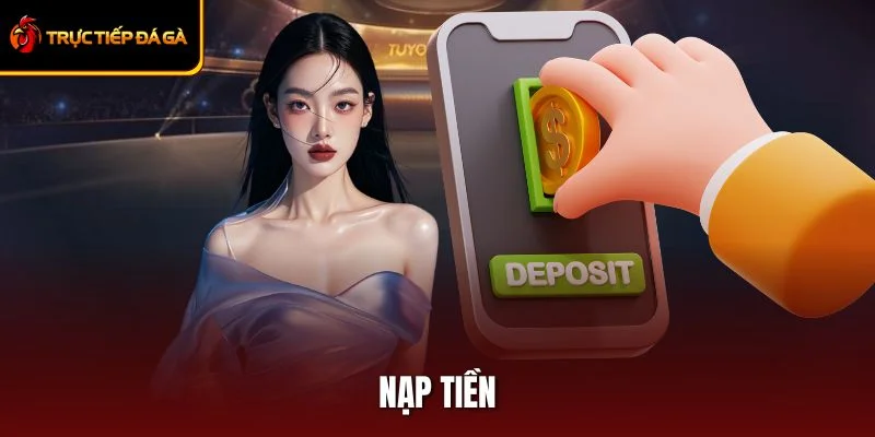 Nạp Tiền – Giao Dịch Siêu Tốc, Thưởng Về Cực Nhanh